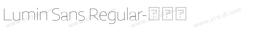 Lumin Sans Regular字体转换 Lumin Sans Regular字体转换